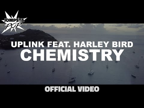 Uplink Feat. Harley Bird - Chemistry (Official Video)