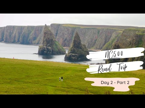 North Coast 500 Road Trip - Day 2 Part 2  | Sinclair Castle | John o groats | Dunnet head | NC500