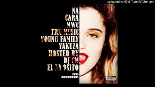 Most Wanted Crew - Na cara Feat. Trx Music,Young Family & Yakuza   (Hosted By Dj CM EL Xposito)