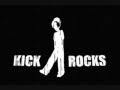 Kick Rocks / Jeru The Damaja