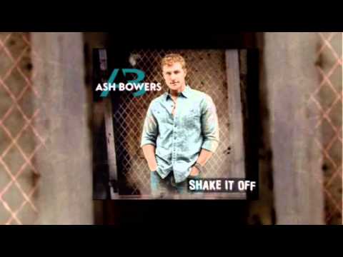 Ash Bowers - Shake It Off (Album Promo Video)