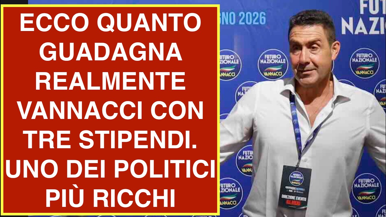 ECCO QUANTO GUADAGNA REALMENTE VANNACCI CON TRE STIPENDI. UNO DEI POLITICI PIÙ RICCHI