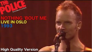 Sting - Nothing &#39;Bout Me (Live in Oslo 1993) High Quality