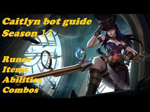 Caitlyn complete Botlane Guide | Season 11