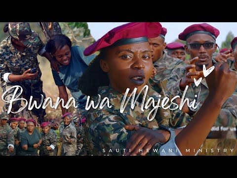 Sauti Hewani Ministries - BWANA WA MAJESHI  (Official Video 4K)