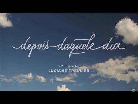 Depois Daquele Dia - Trailer