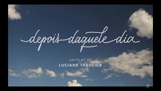 Depois Daquele Dia - Trailer