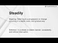 Steadily Meaning