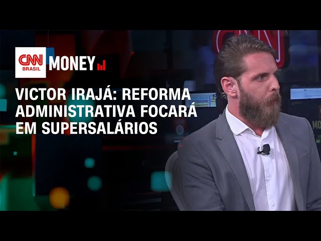 Análise: reforma administrativa focará em supersalários | Fechamento de Mercado