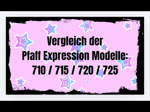 Comparison of Pfaff Expression 710 / 715 / 720 / 725 #pfaff
