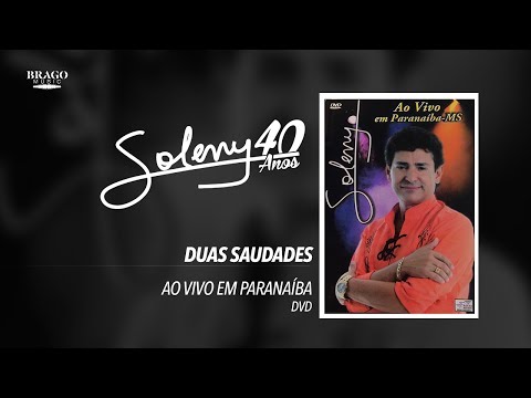 Soleny - Duas Saudades - ao vivo em Paranaiba(MS) - part. Nilton Lamas