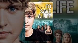 To Save A Life