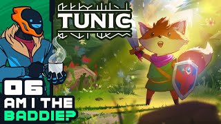 Am I The Baddie? - Tunic - Part 6
