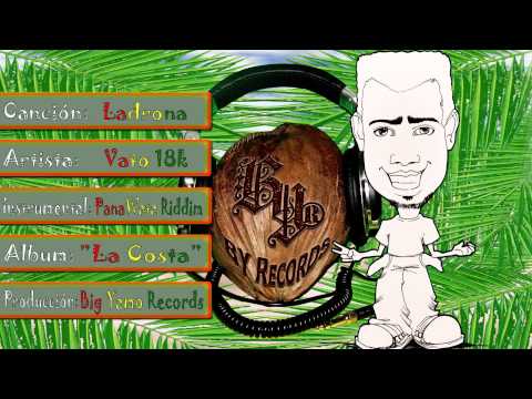 Ladrona (La Costa - Big Yamo Records) - Vato 18K