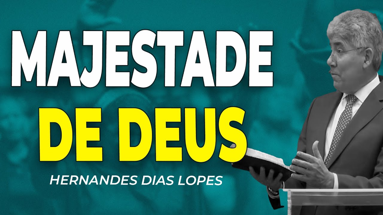 Hernandes Dias Lopes | A GRANDEZA DE DEUS
