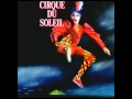 Cirque du Soleil- Ouverture