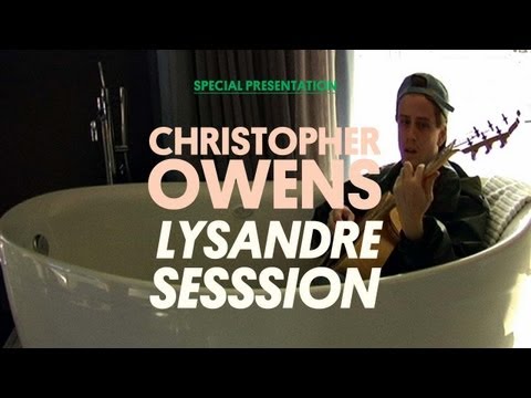 Chris Owens  - Lysandre Sessions