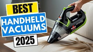 Get the Best Handheld Vacuum in 2025 Without Breaking the Bank!