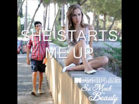 Indiscipline - She Starts Me Up (2013)