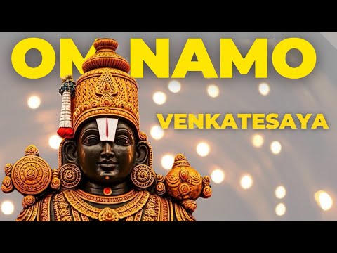 🕉️ One Hour of Om Namo Venkatesaya – A Peaceful & Powerful Chanting Mantra Tirumala Tirupati 🙏