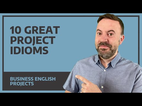 10 Great Idioms & Expressions for Projects - Business English