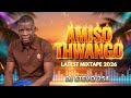 BEST OF AMISO THWANGO MIXTAPE BY DJ STEVO 254