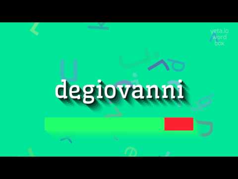 How to say "degiovanni"! (High Quality Voices)