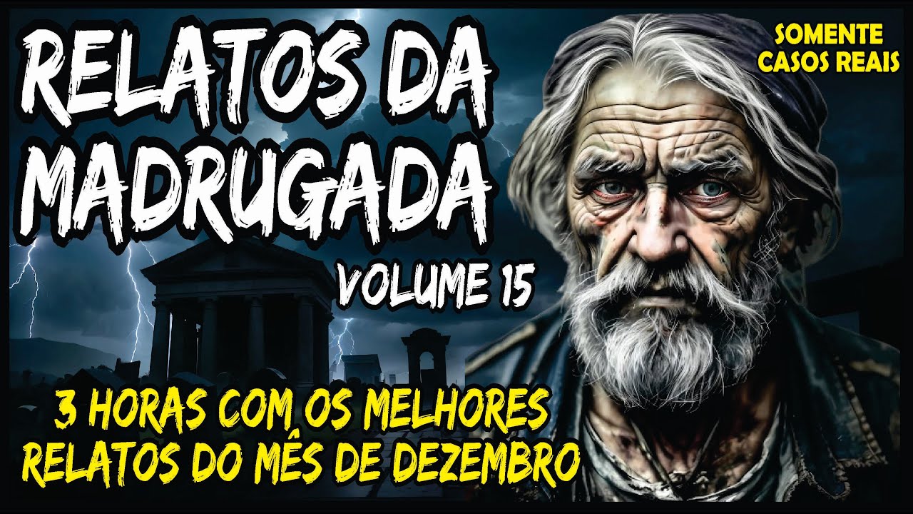 RELATOS DA MADRUGADA #15 | COLETÂNEA COM OS MELHORES RELATOS DO MÊS DE DEZEMBRO