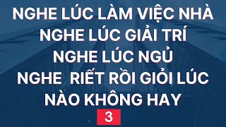 Luyện Nghe Tiếng Anh Giao Tiếp Hàng Ngày | Đọc Chậm và Nhiều lần | 2 