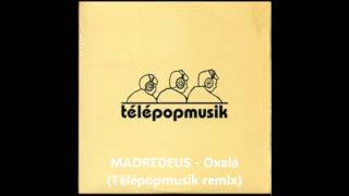 Madredeus - Oxalá (Télépopmusik remix)