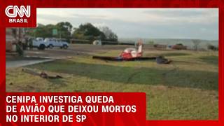 Vídeo: Queda de avião em SP  Cenipa investiga acidente no interior do estado | CNN AGORA
