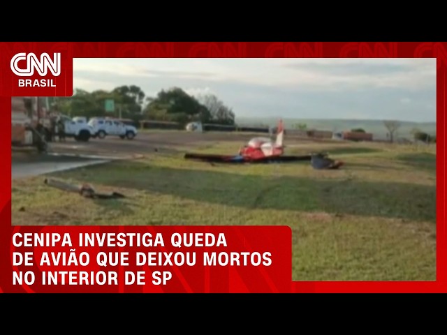 Queda de avião em SP  Cenipa investiga acidente no interior do estado | CNN AGORA