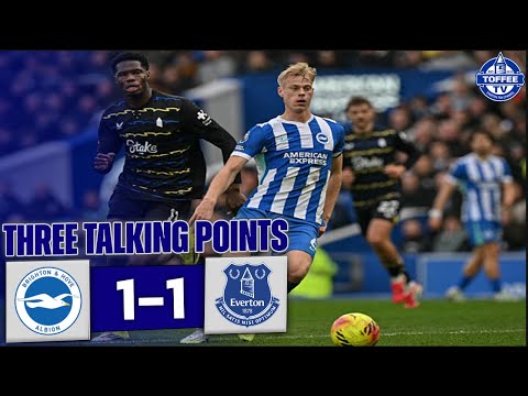 Brighton & Hove Albion 1-1 Everton | We Need Attacking Reinforcements | 3 Talking Points