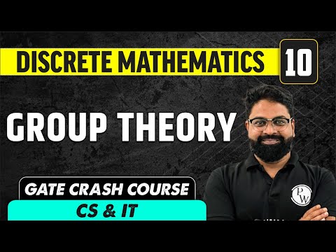 Discrete Mathematics 10 | Group Theory | CS & IT | GATE Crash Course