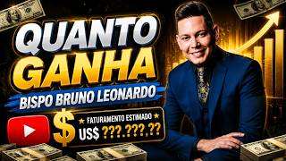 QUANTO GANHA O CANAL BISPO BRUNO LEONARDO | GANHOS REAIS 2026
