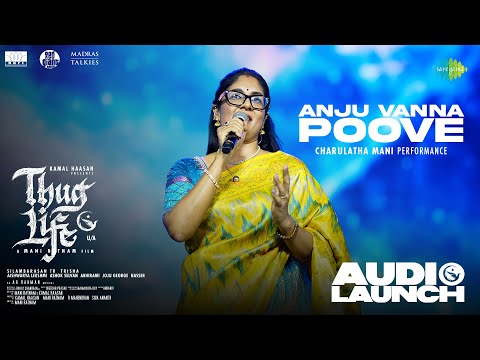 Anju Vanna Poove - Charulatha Mani Performance | Thug Life | Kamal Haasan |Mani Ratnam|STR|AR Rahman