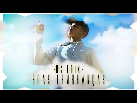 MC ERIK - BOAS LEMBRANÇAS (DJ L3 ) (DIR. @fellipe_tonon) clipe oficial