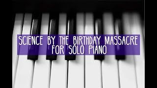 Science - The Birthday Massacre - For solo piano