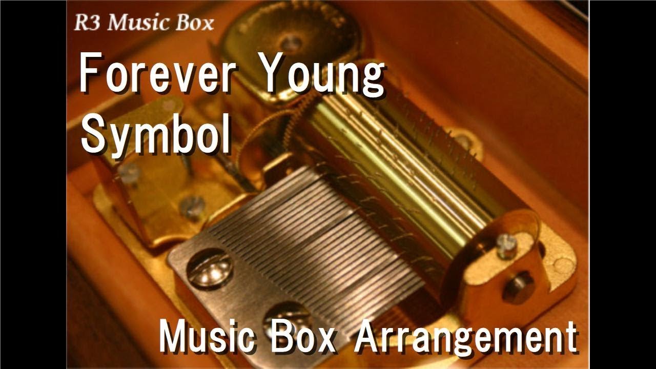 Forever Young/Symbol [Music Box] (Anime "Initial D" Insert Song)
