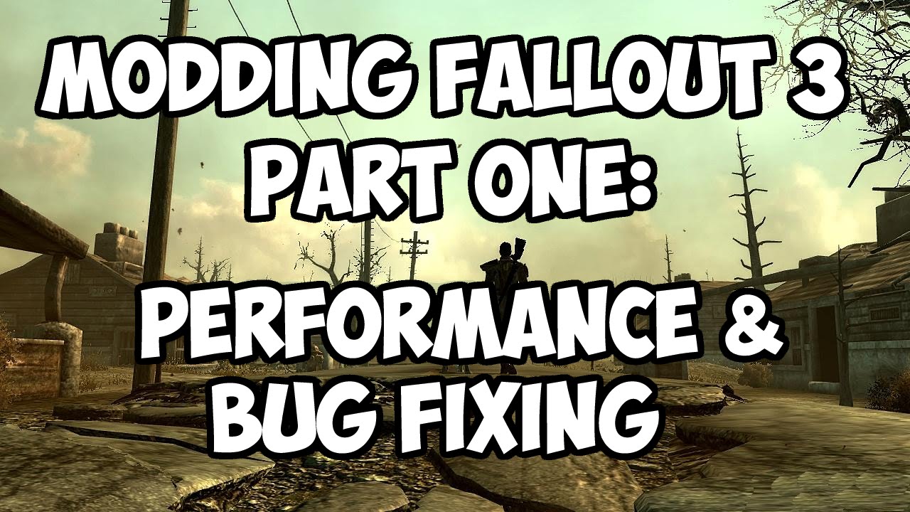 How to Mod Fallout 3: Part 1 - Performance/Bug Fix Guide - Darnified UI F.O.S.E. 4GB Patch ENBoost