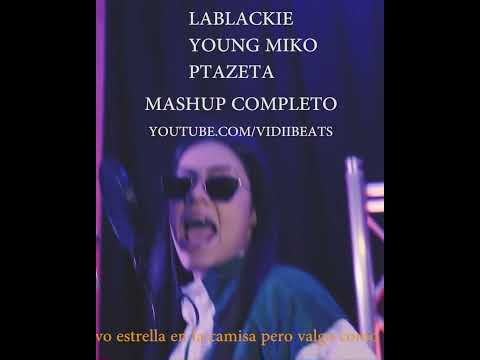 Así sonaría LABLACKIE ❌ YOUNG MIKO ❌ PTAZETA  en una canción juntas