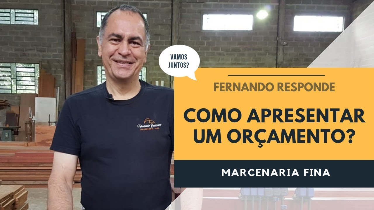 Como apresentar um orçamento? Fernando responde.