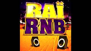 RAÏ RNB - Mix by DJ RIM'K (Best of 2012)