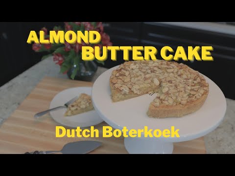 Almond Boterkoek (Dutch Almond Butter Cake) Recipe