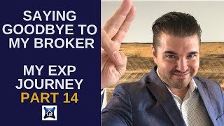 preview picture of video 'Saying goodbye to my old broker - My EXP Realty Journey #14'