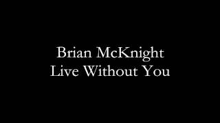 Brian McKnight - Live Without You