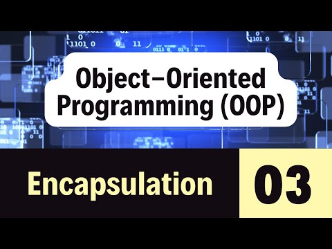 03 Object Oriented Programming Oop Encapsulation Explained With Examples