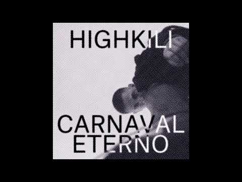 CARNAVAL ETERNO (Remix) Highkili [Prod. Don Peligro]