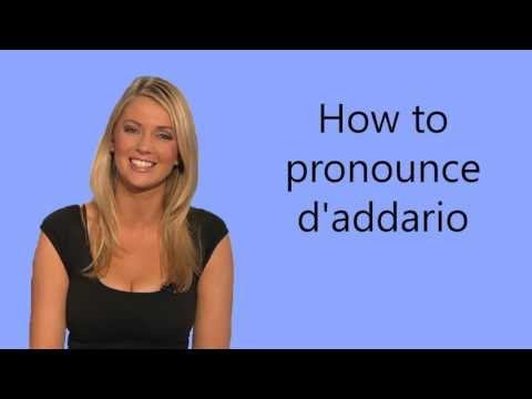 How to pronounce d'addario