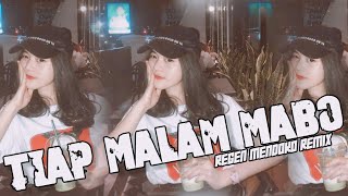 Download lagu TIAP_MALAM_MABO_-_(Remix)_REGEN_MENDOKO_2025 mp3